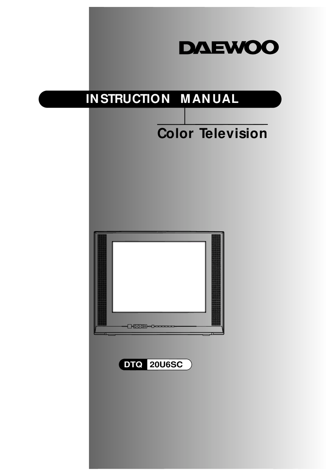 Daewoo DTQ 20U6SC instruction manual Color Television 