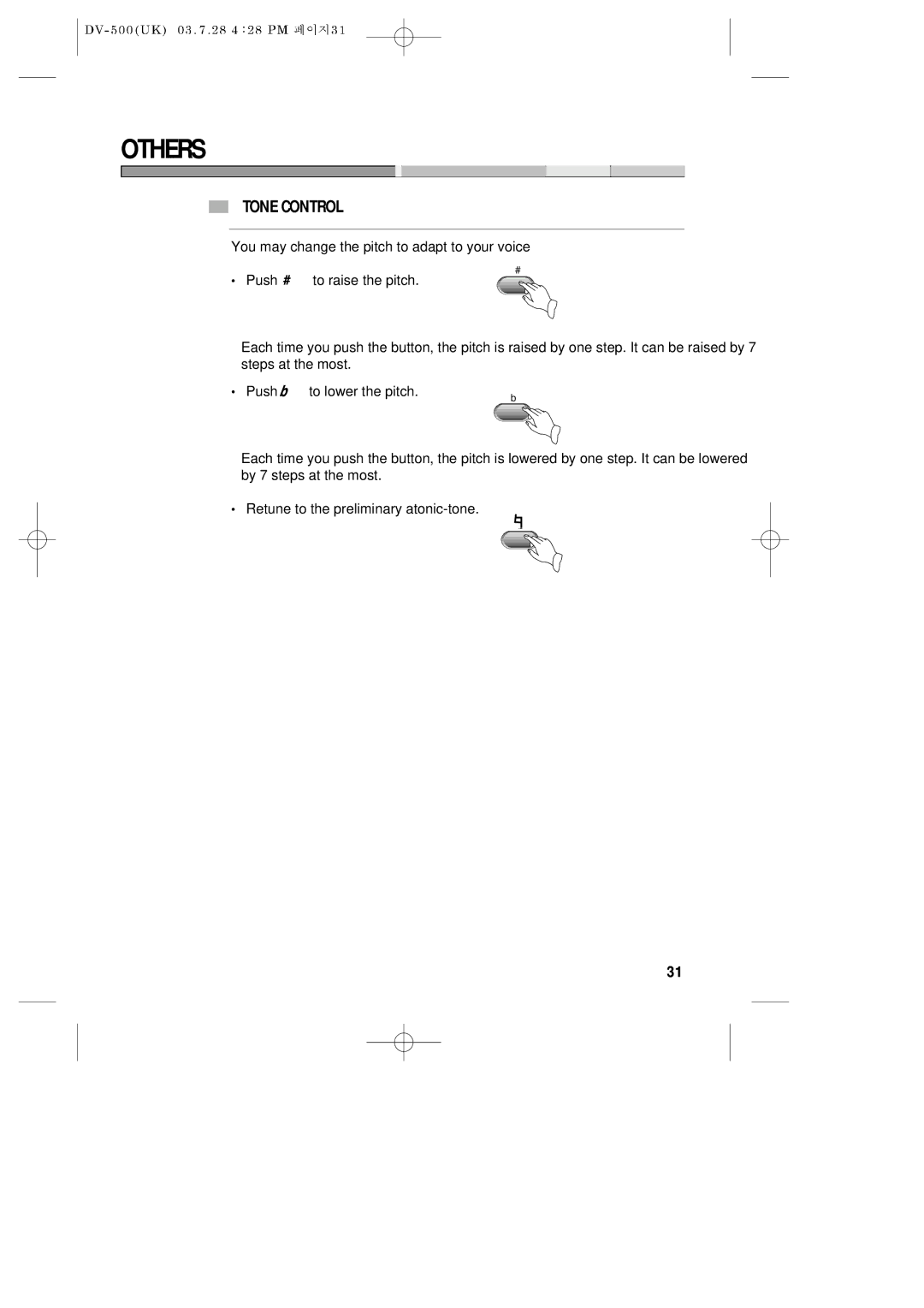 Daewoo DV-500 owner manual Others, Tone Control, You may change the pitch to adapt to your voice Push 