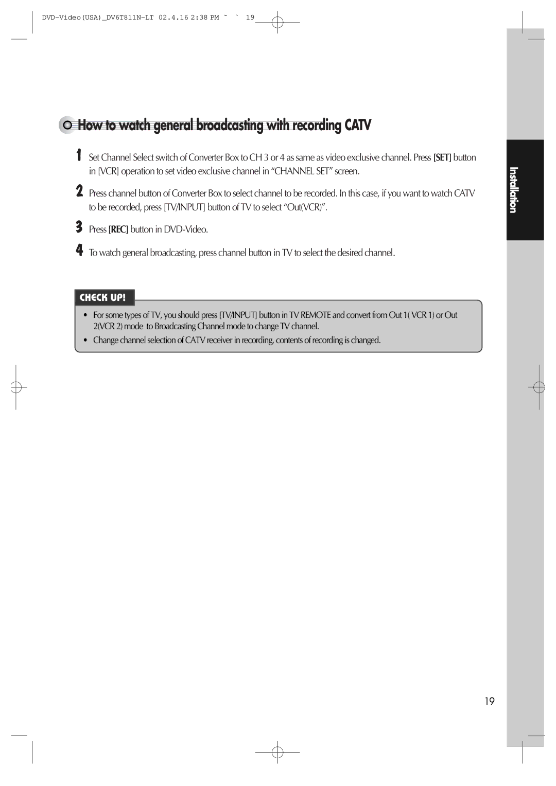 Daewoo DV6T811N owner manual How to watch general broadcasting with recording Catv 