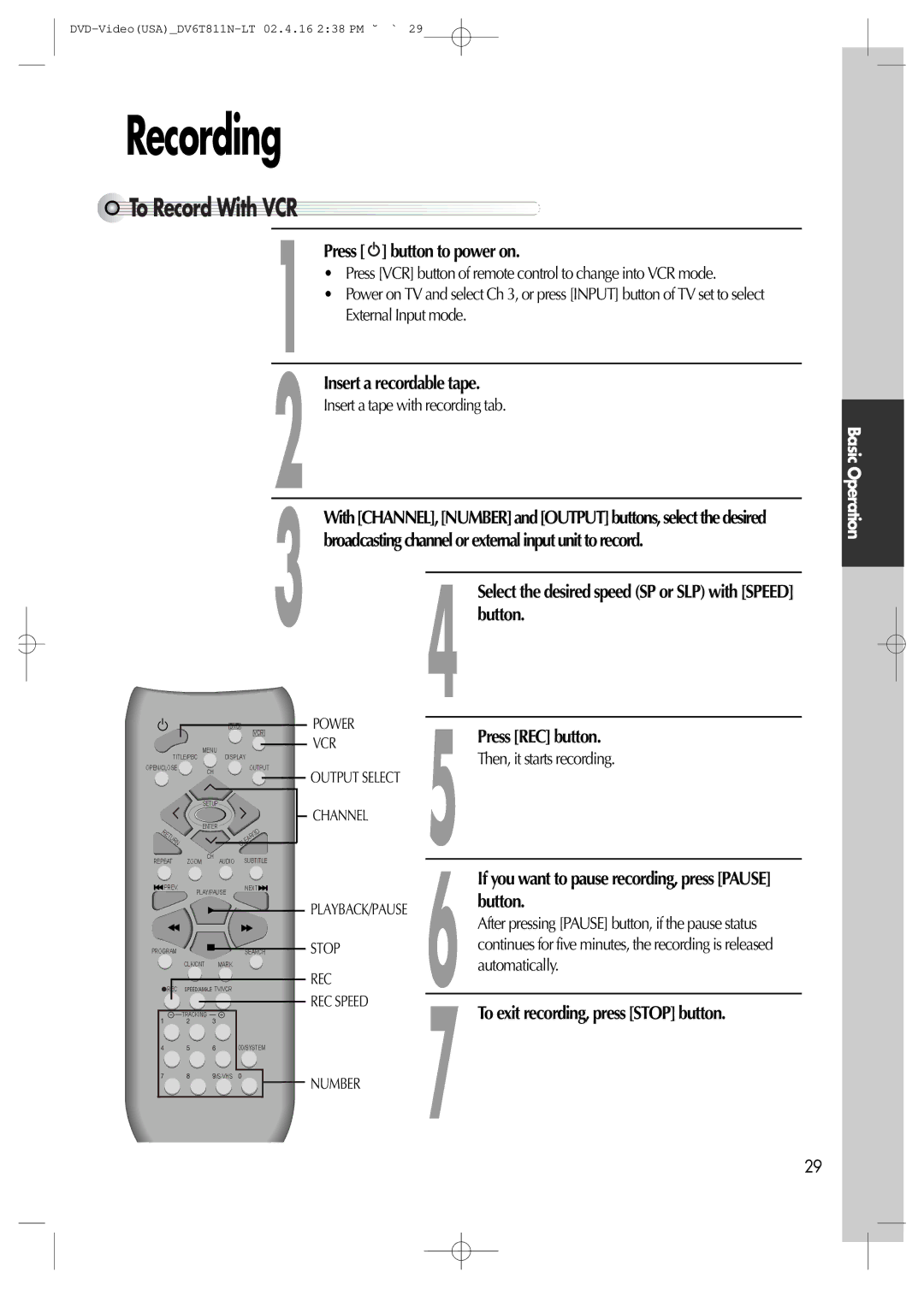 Daewoo DV6T811N Recording, To Record With VCR, Insert a recordable tape, Broadcastingchannelorexternalinputunittorecord 