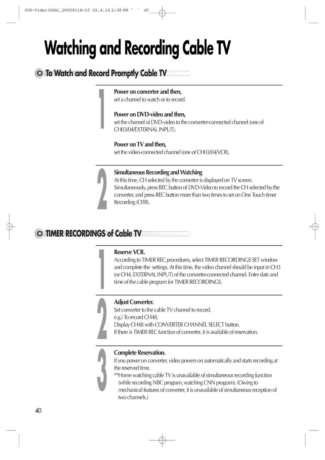 Daewoo DV6T811N owner manual To Watch and Record Promptly Cable TV, Timer Recordings of Cable TV 