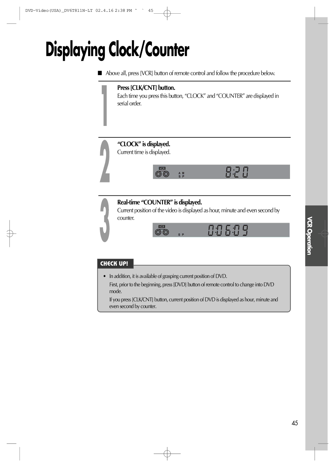 Daewoo DV6T811N Displaying Clock/Counter, Press CLK/CNT button, Clock is displayed, Real-time Counter is displayed 