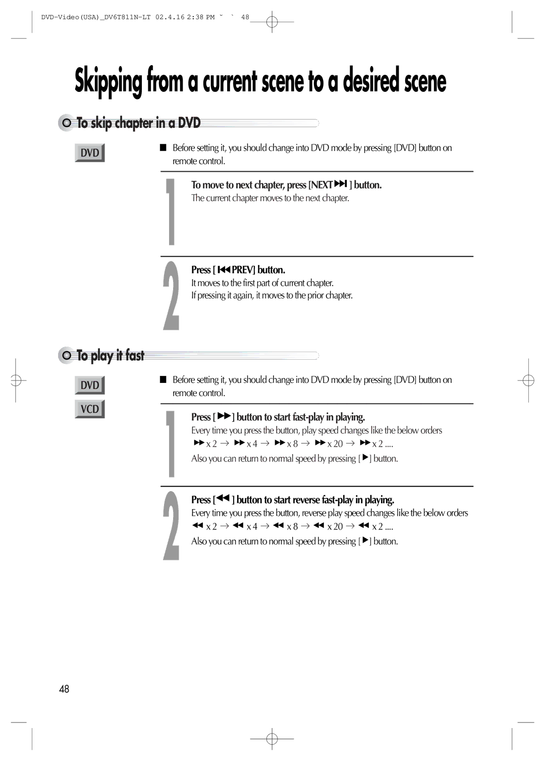 Daewoo DV6T811N owner manual To skip chapter in a DVD, To play it fast, Prev button, Press 