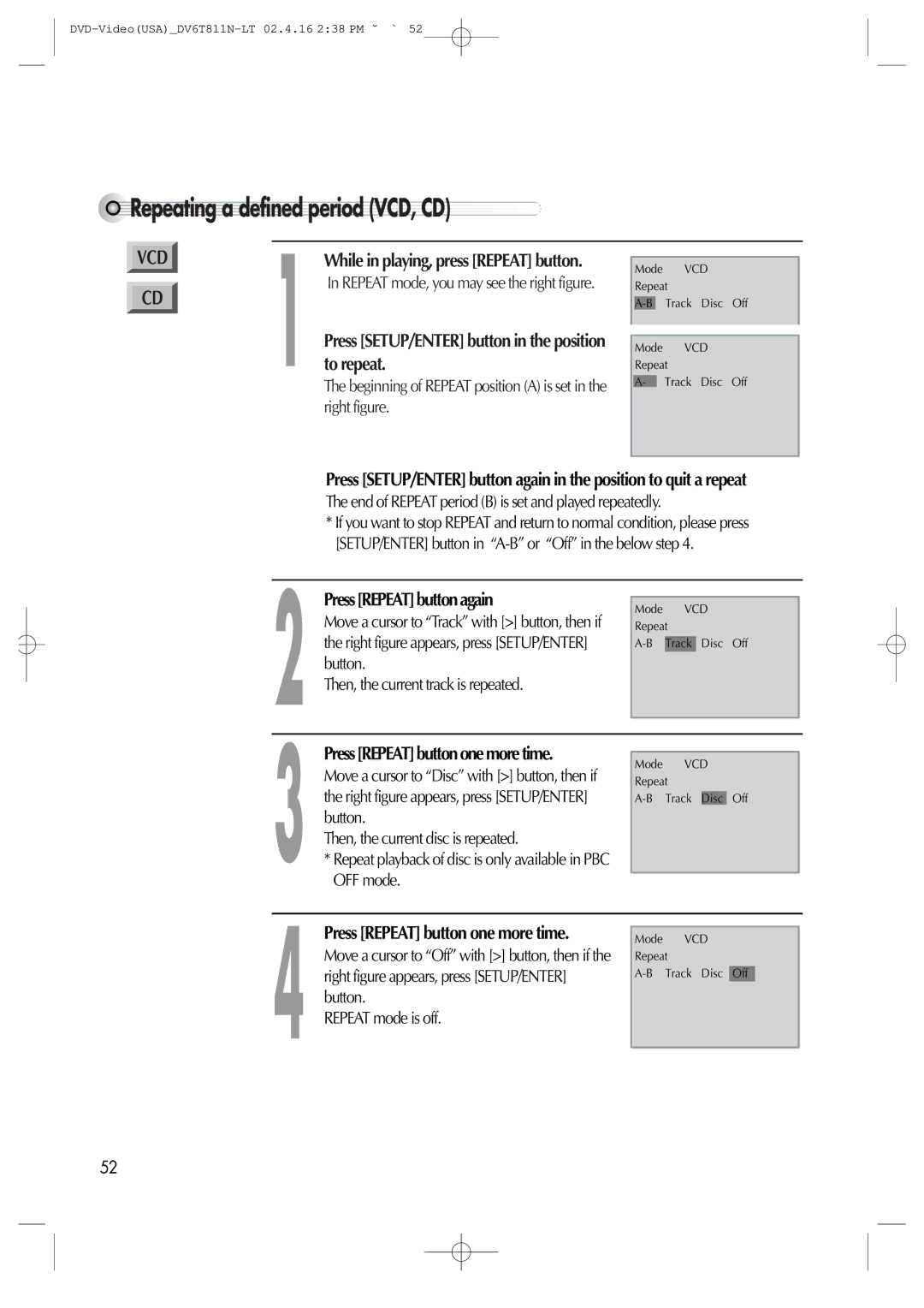 Daewoo DV6T811N owner manual Repeating a defined period VCD, CD, Button Then, the current track is repeated, OFF mode 