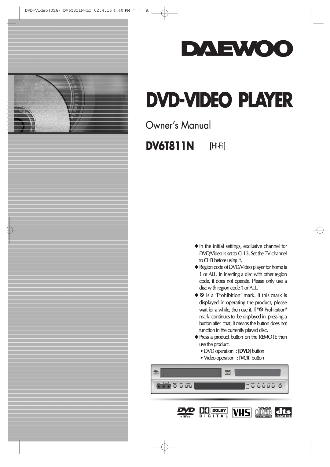 Daewoo owner manual Dvd-Video Player, DV6T811N Hi-Fi, Owner’s Manual 
