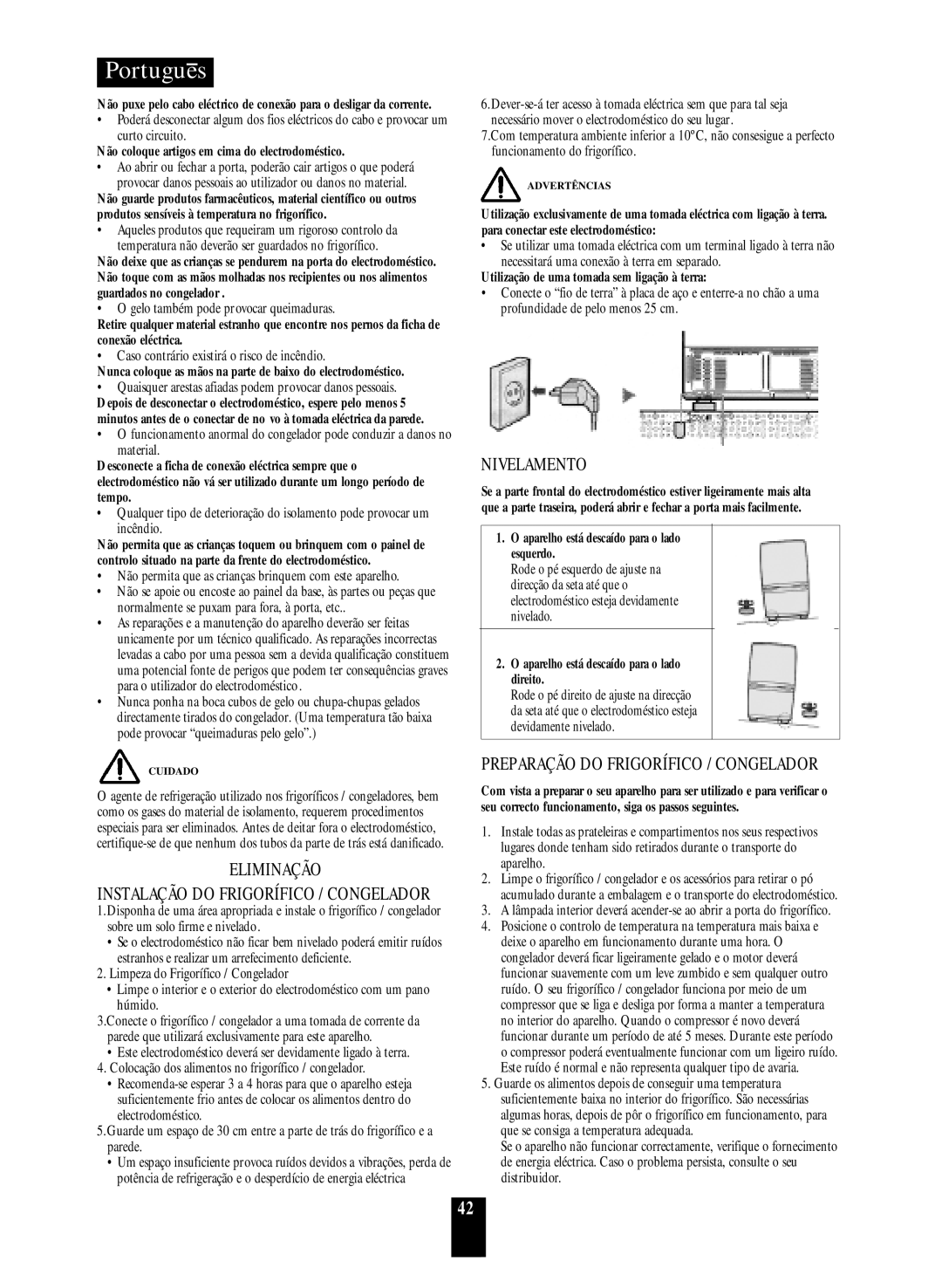 Daewoo ERF-36.A Eliminação, Nivelamento, Preparação do Frigorífico / Congelador, Instalação do Frigorífico / Congelador 