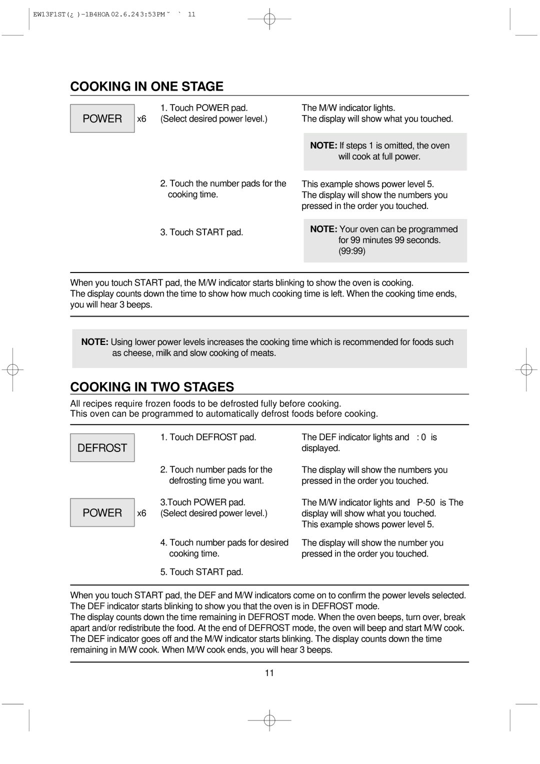 Daewoo EW13F1ST manual Cooking in ONE Stage, Cooking in TWO Stages, Touch Power pad 