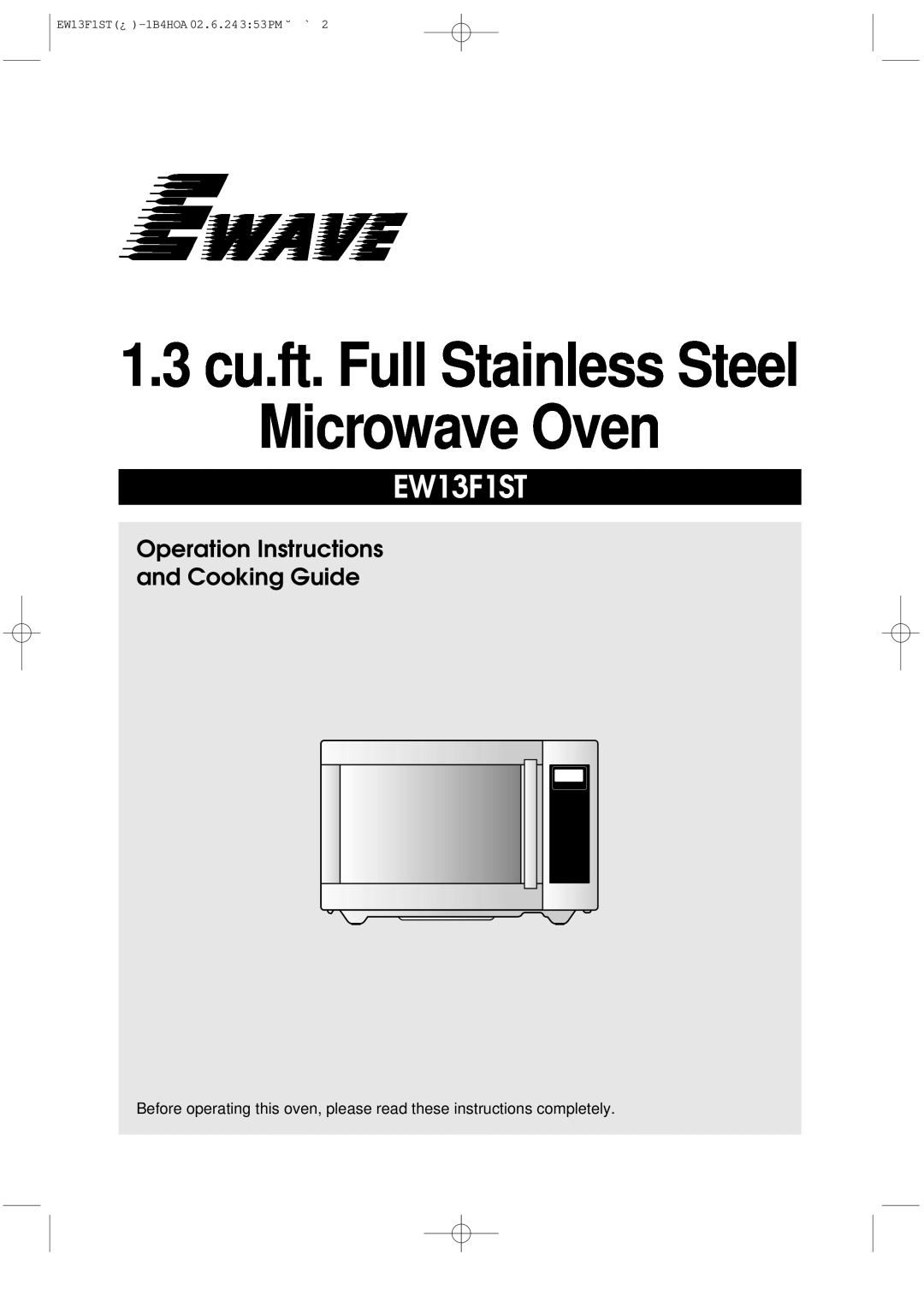 Daewoo EW13F1ST manual Microwave Oven, 1.3 cu.ft. Full Stainless Steel, Operation Instructions and Cooking Guide 