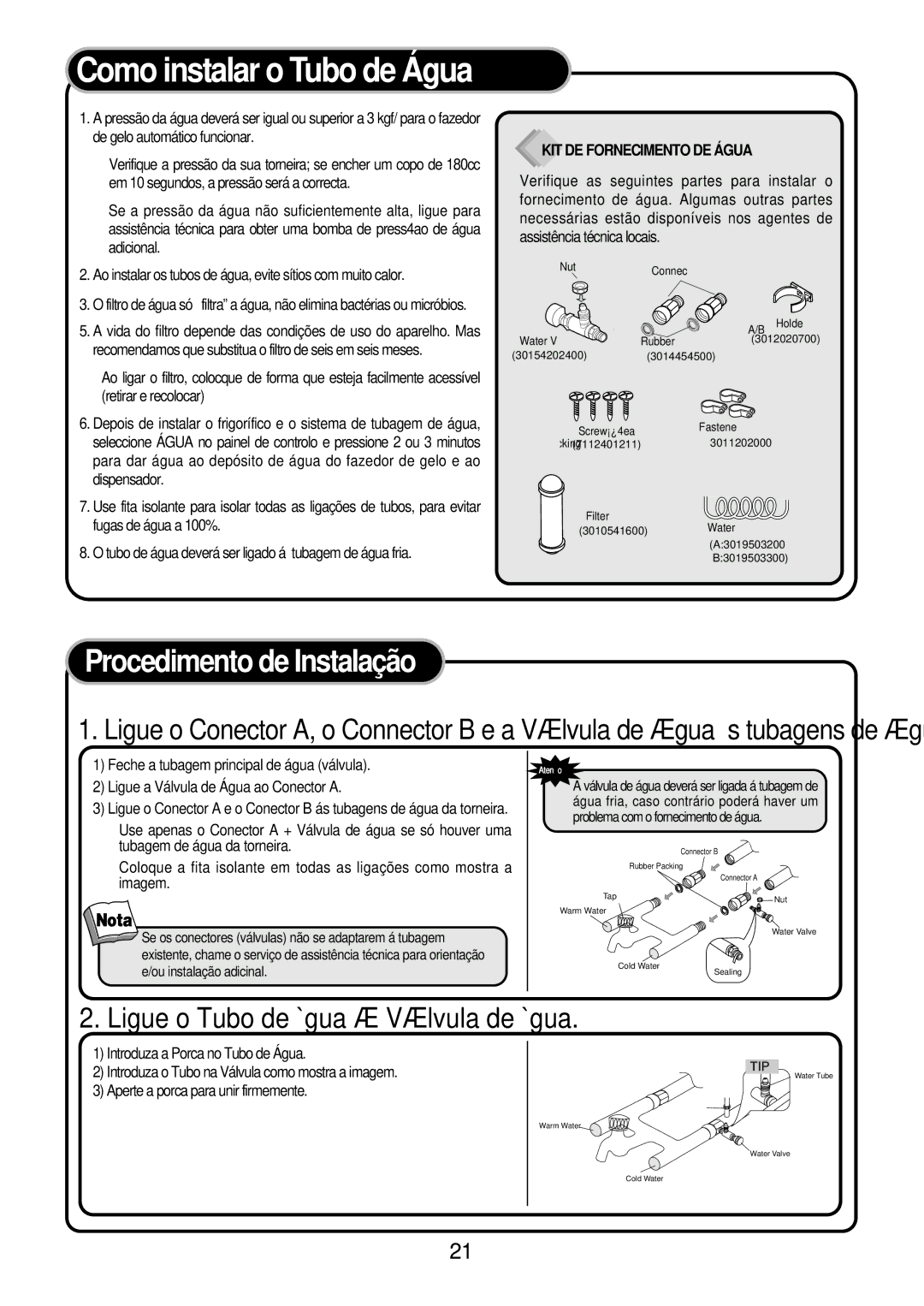 Daewoo FRS-2031EAL, FRS-2431IAL, FRS-2431CAL, FRS-2431WAL, FRS-2031WAL, FRS-2431EAL, FRS-2031IAL Procedimento de Instalaçã o 