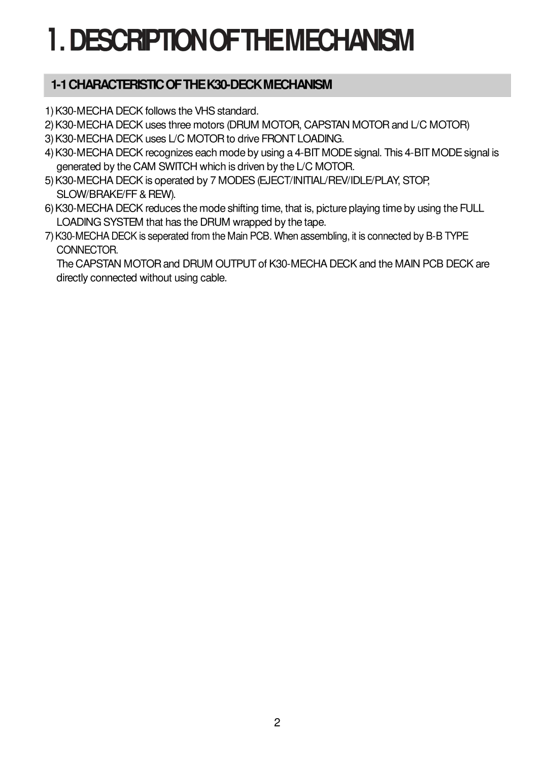 Daewoo K3050MECHA service manual Descriptionofthemechanism, 1CHARACTERISTICOFTHEK30-DECKMECHANISM 