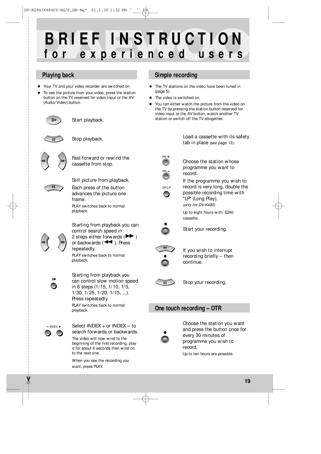 Daewoo K480, DV-K280 instruction manual R e x p e r i e n c e d u s e r s, Playing back, One touch recording OTR 