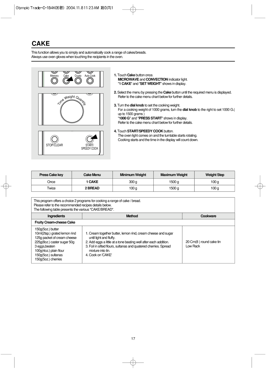 Daewoo KOC-1B4K owner manual Touch Cake button once, Twice, Ingredients Method Cookware Fruity Cream-cheese Cake 