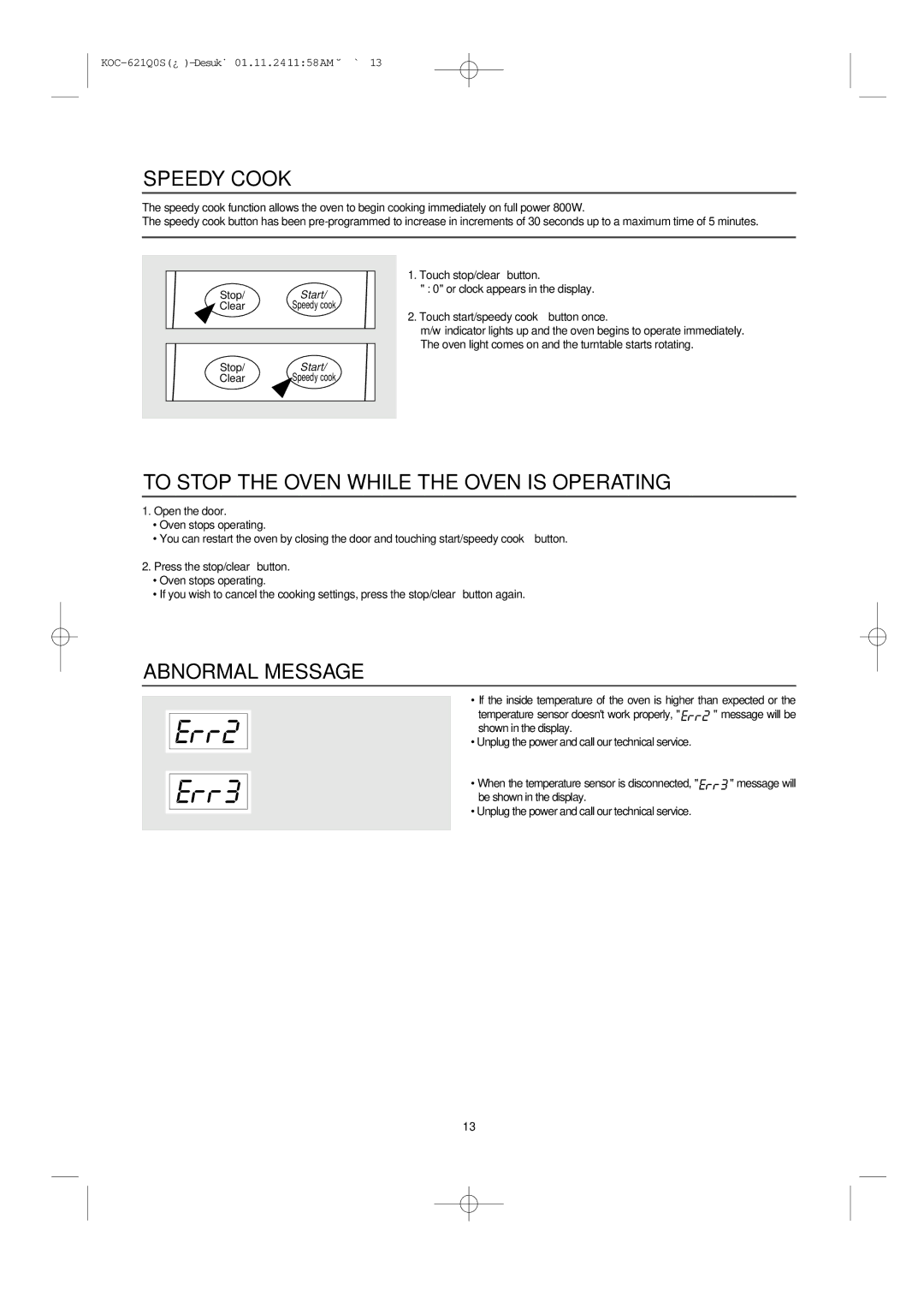 Daewoo KOC-621Q owner manual Speedy Cook, To Stop the Oven While the Oven is Operating, Abnormal Message 