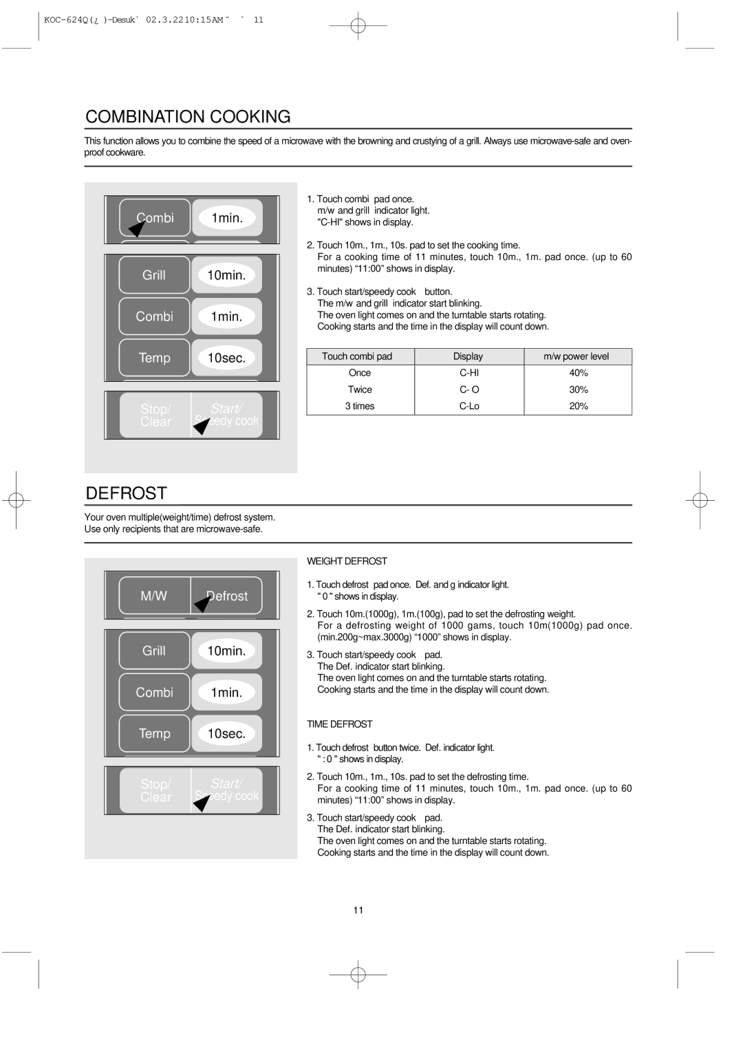 Daewoo KOC-624Q owner manual Combination Cooking, Weight Defrost, Time Defrost 