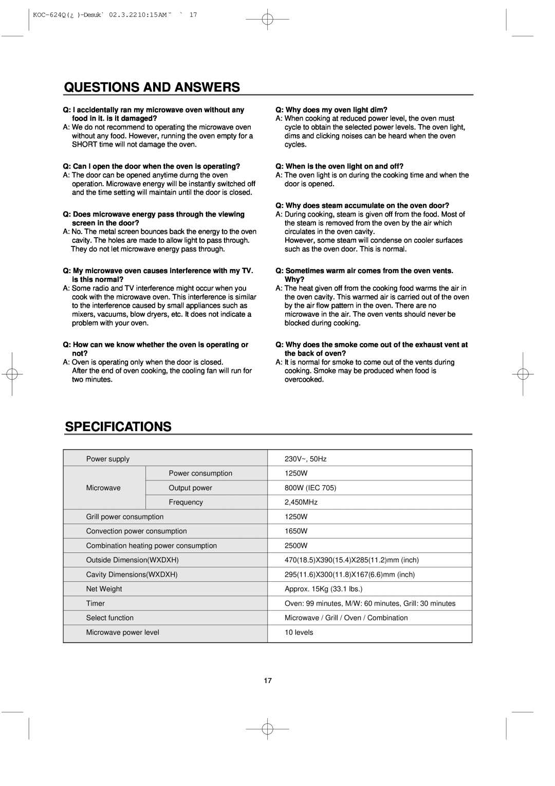 Daewoo KOC-624Q owner manual Questions And Answers, Specifications, Q Can I open the door when the oven is operating? 