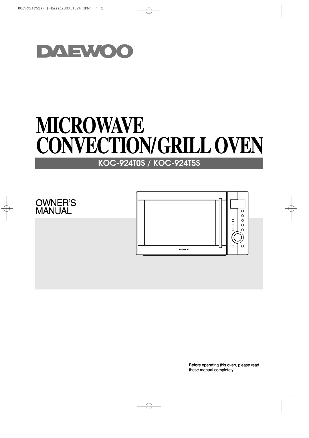 Daewoo owner manual Microwave Convection/Grill Oven, Owner’S Manual, KOC-924T0S / KOC-924T5S 