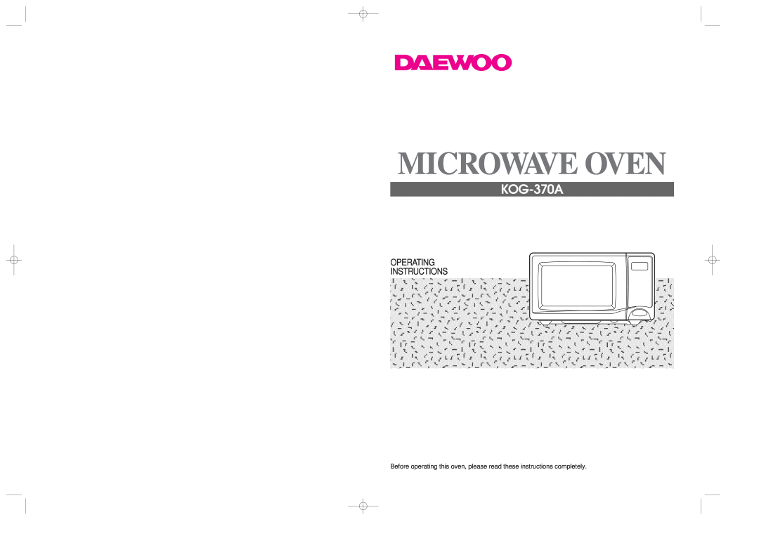 Daewoo KOG-370A manual Microwave Oven, Operating Instructions 