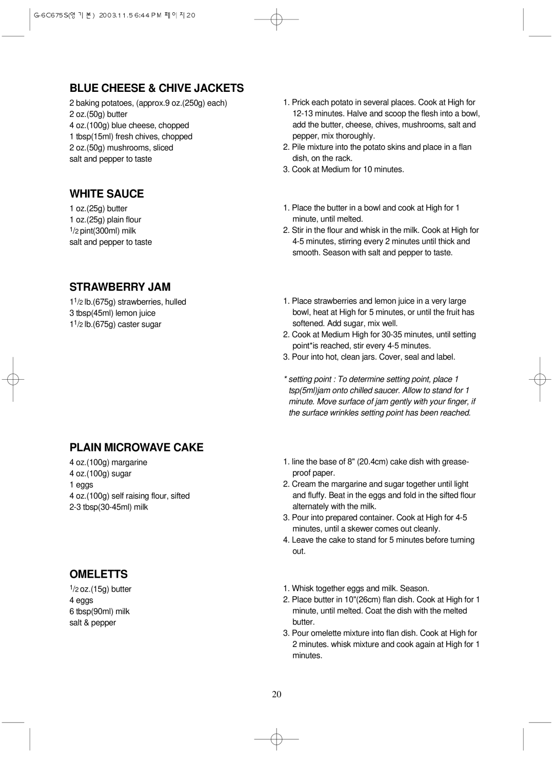 Daewoo KOG-3C675S manual Blue Cheese & Chive Jackets, White Sauce, Strawberry JAM, Plain Microwave Cake, Omeletts 