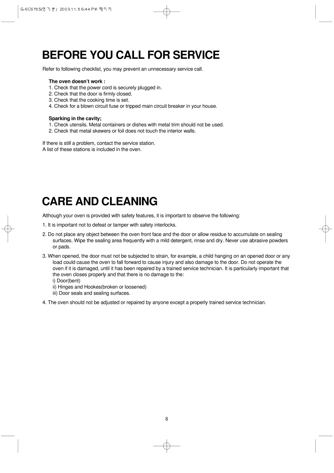 Daewoo KOG-3C675S manual Before YOU Call for Service, Care and Cleaning, Oven doesn’t work, Sparking in the cavity 