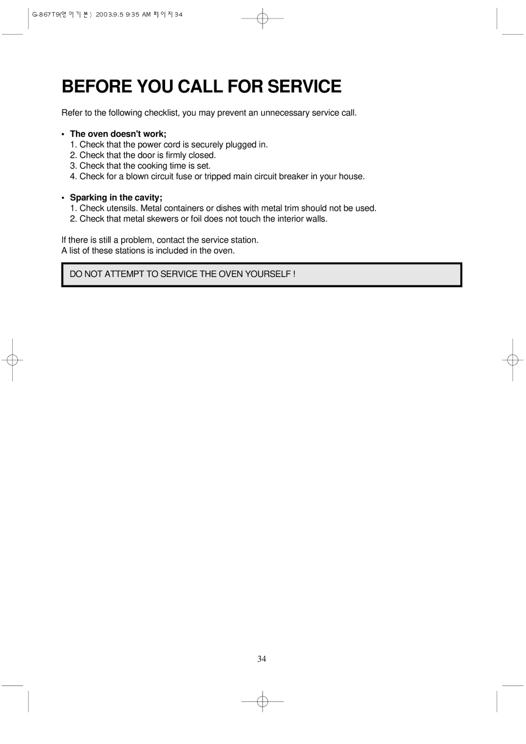 Daewoo KOG-867T9 manual Before YOU Call for Service, Oven doesnt work, Sparking in the cavity 