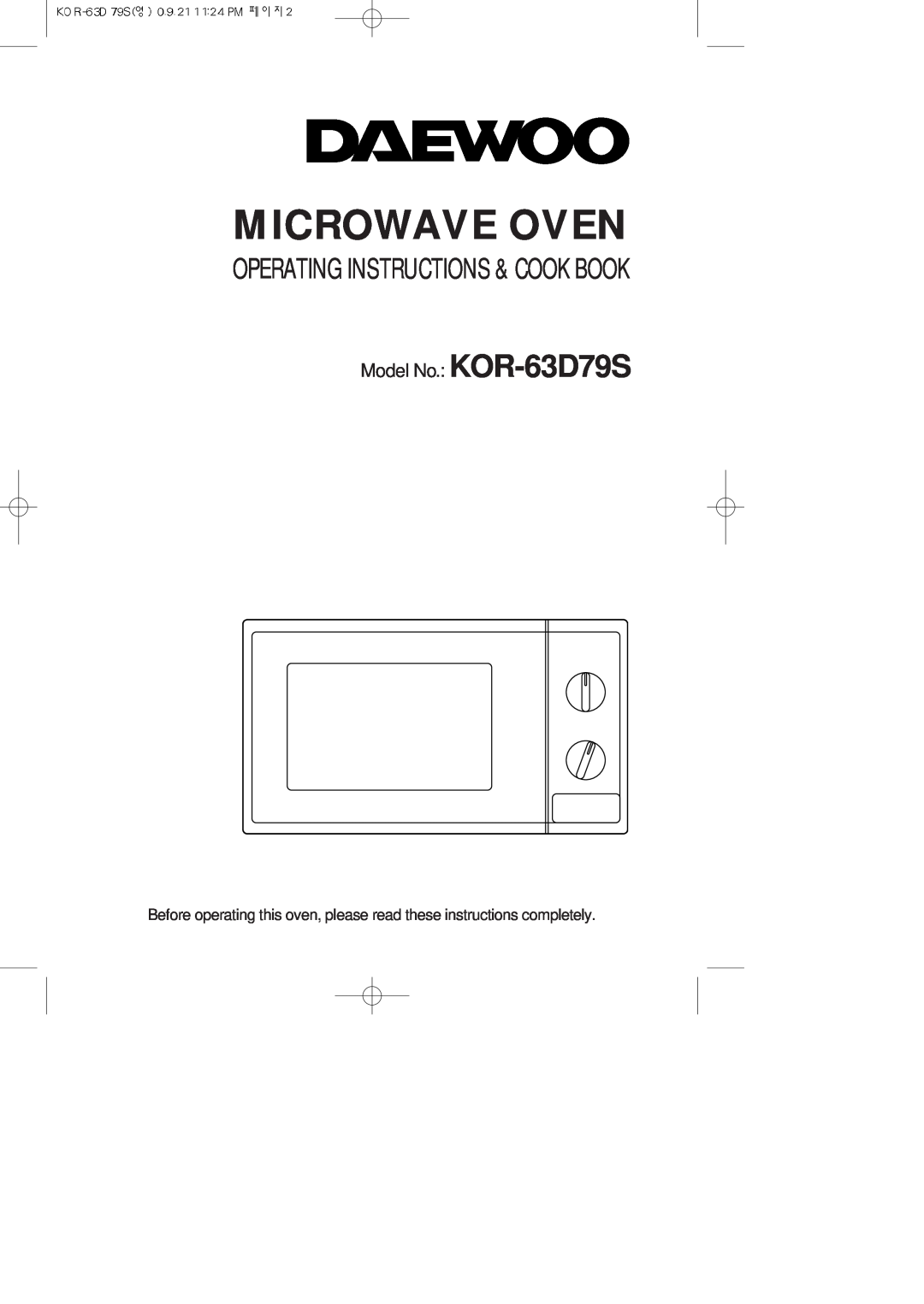 Daewoo manual Microwave Oven, Operating Instructions & Cook Book, Model No. KOR-63D79S 