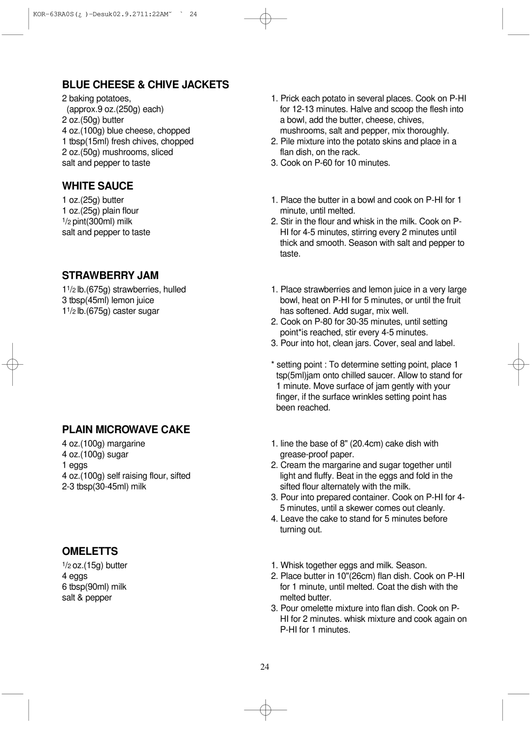 Daewoo KOR-63RA manual Blue Cheese & Chive Jackets, White Sauce, Strawberry JAM, Plain Microwave Cake, Omeletts 