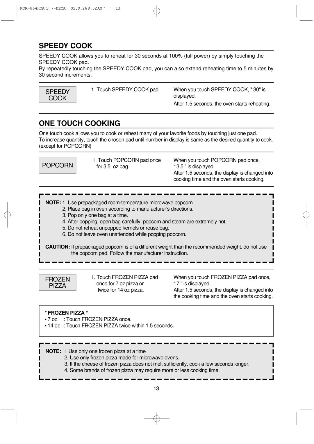 Daewoo KOR-864H operating instructions Speedy Cook, ONE Touch Cooking, Popcorn, Frozen Pizza 