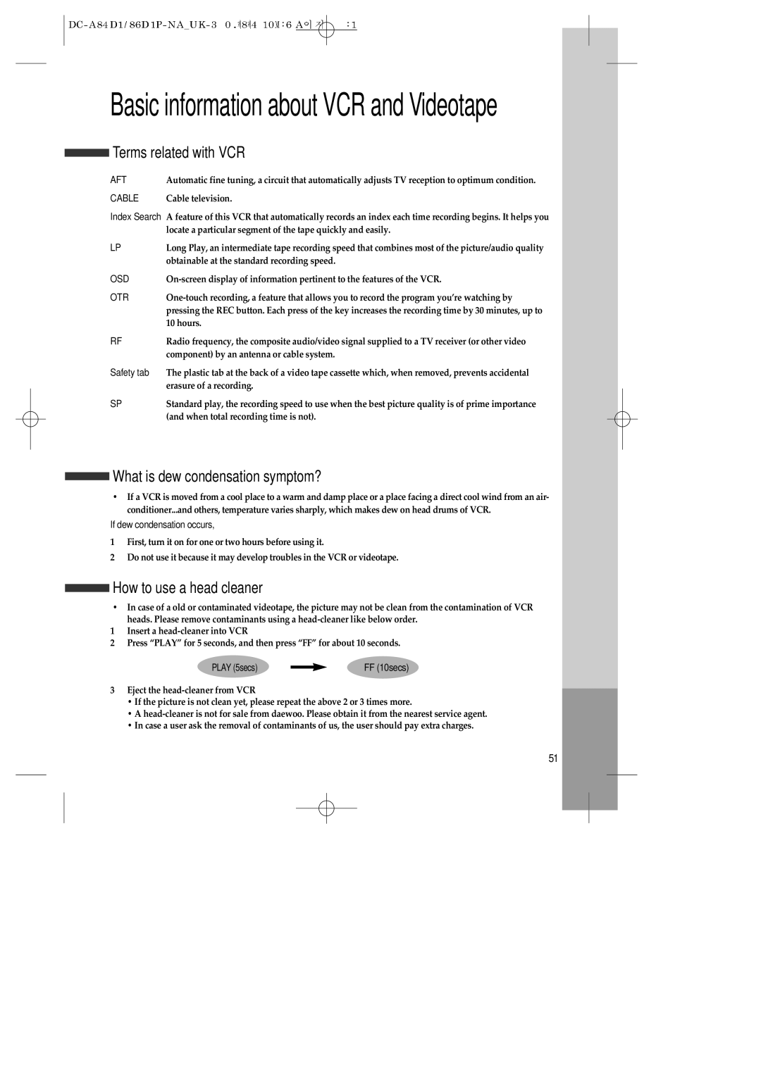 Daewoo SD-9800P Basic information about VCR and Videotape, Terms related with VCR, What is dew condensation symptom? 