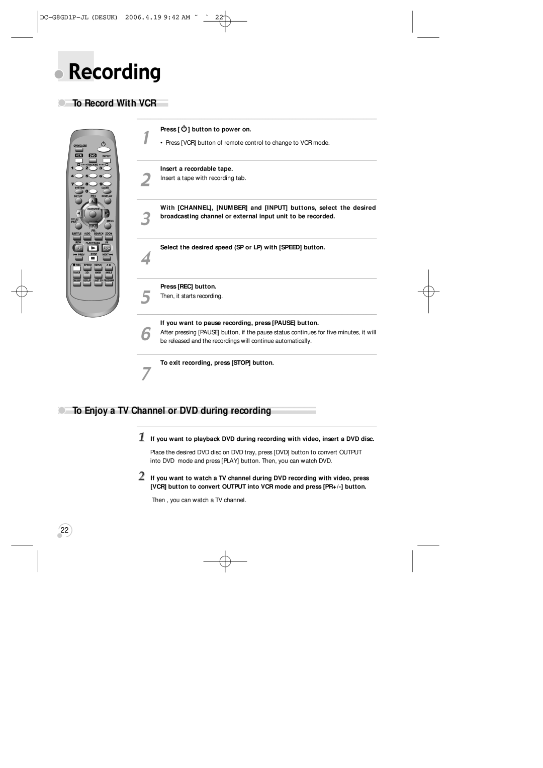 Daewoo SG-9210P instruction manual Recording, To Record With VCR, To Enjoy a TV Channel or DVD during recording 