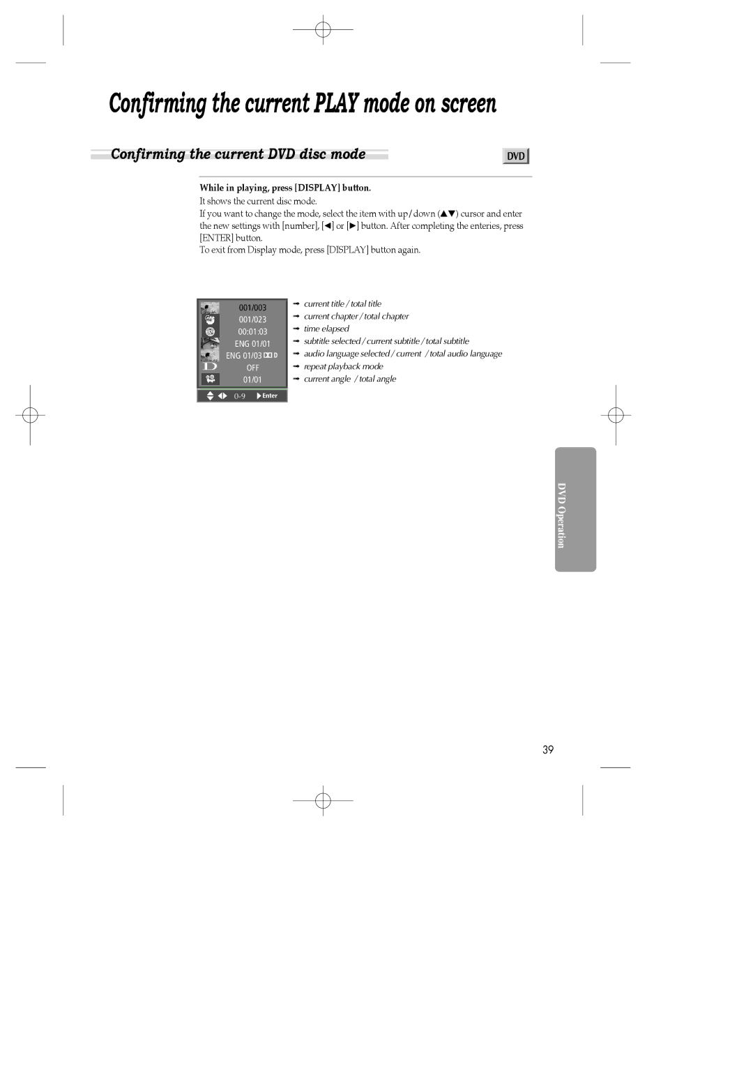 Daewoo SH-9810P, SH-3510P, SH-9840P Confirming the current DVD disc mode, While in playing, press Display button 