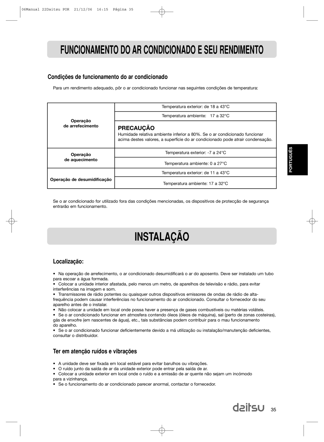 Daitsu ASD 129U11 Instala‚Ìo, Condi›es de funcionamento do ar condicionado, Localiza‹o, Ter em aten‹o ru’dos e vibra›es 