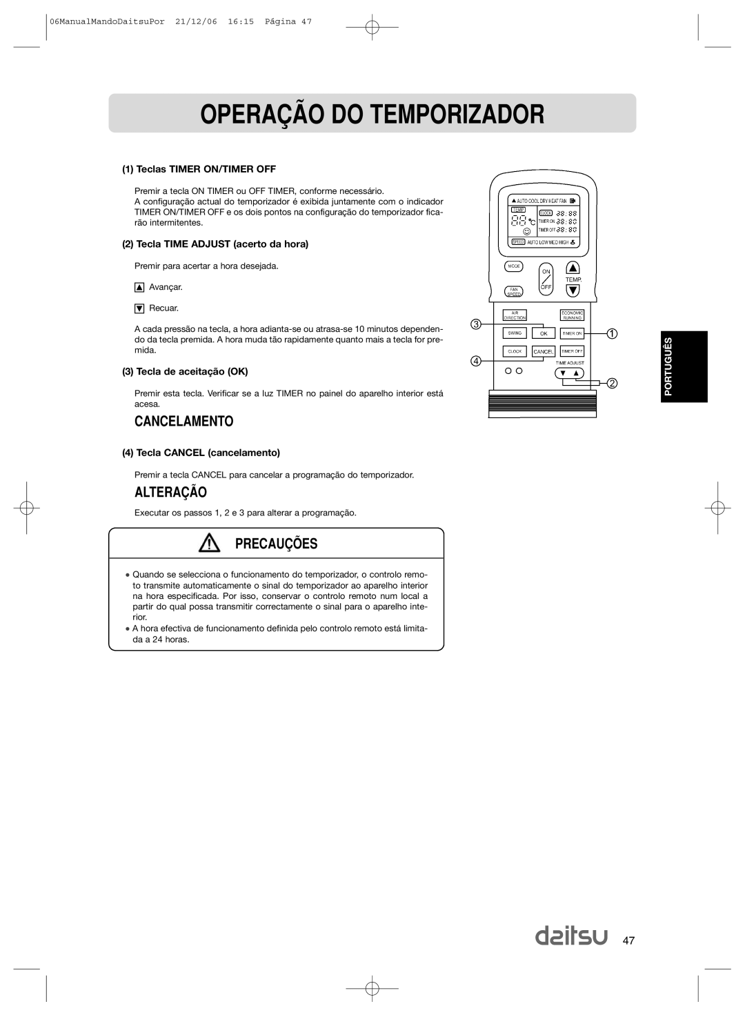 Daitsu ASD 129U11, ASD 9U2 operation manual OPERA‚ÌO do Temporizador, Cancelamento, Altera‚Ìo 