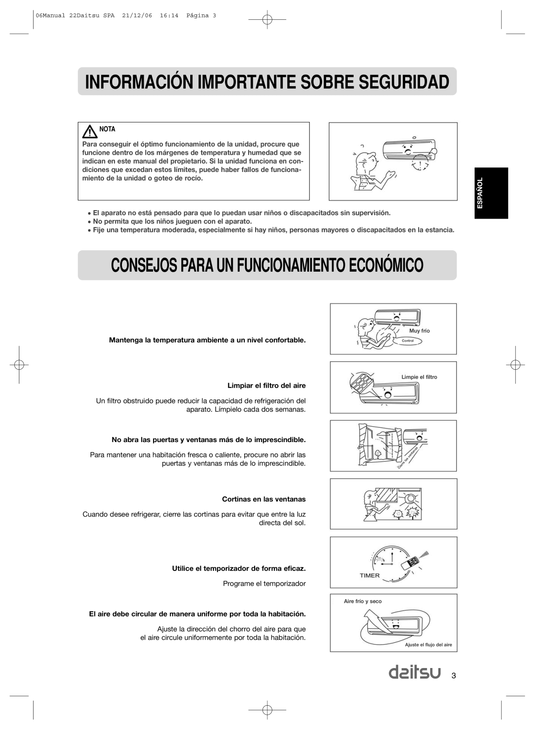 Daitsu ASD 129U11, ASD 9U2 No abra las puertas y ventanas m‡s de lo imprescindible, Cortinas en las ventanas 