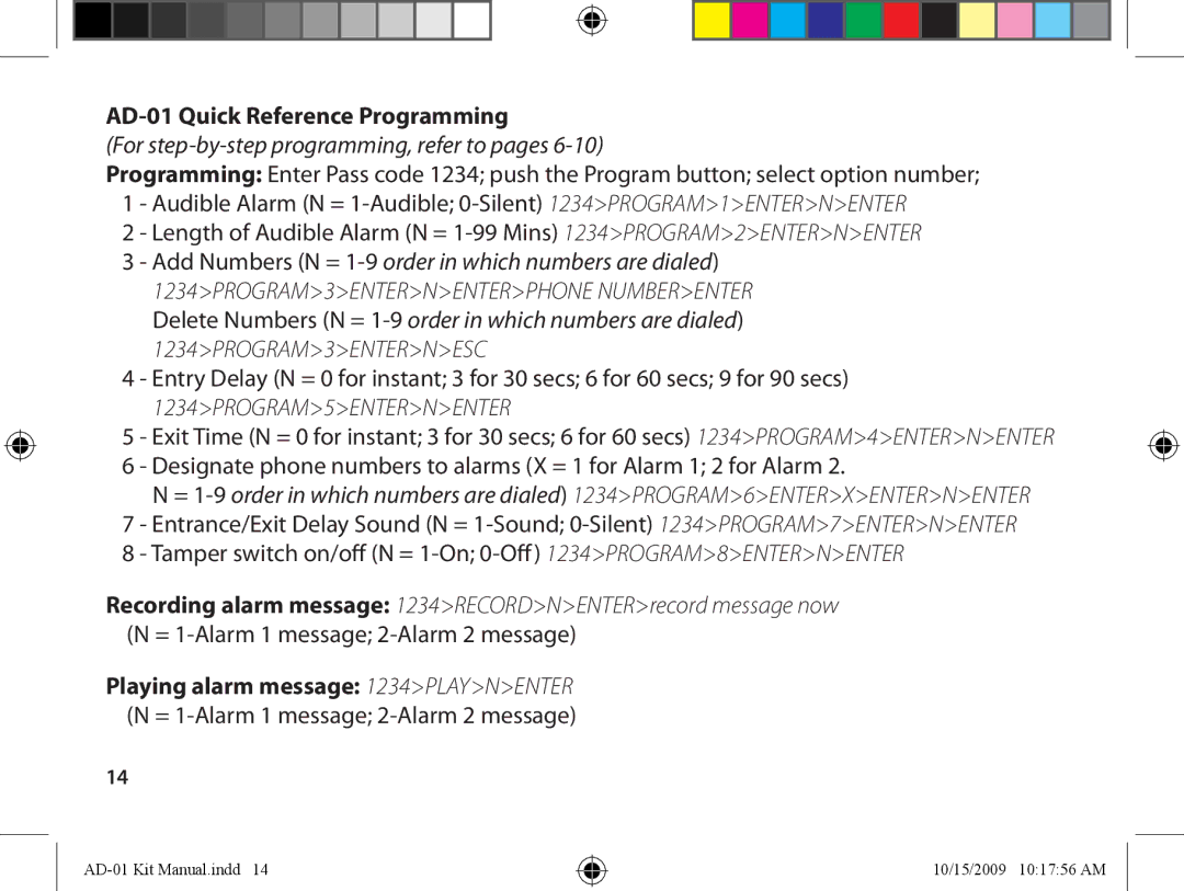 Dakota Alert AD-01 Kit Auto Dialer AD-01 Quick Reference Programming, For step-by-step programming, refer to pages 