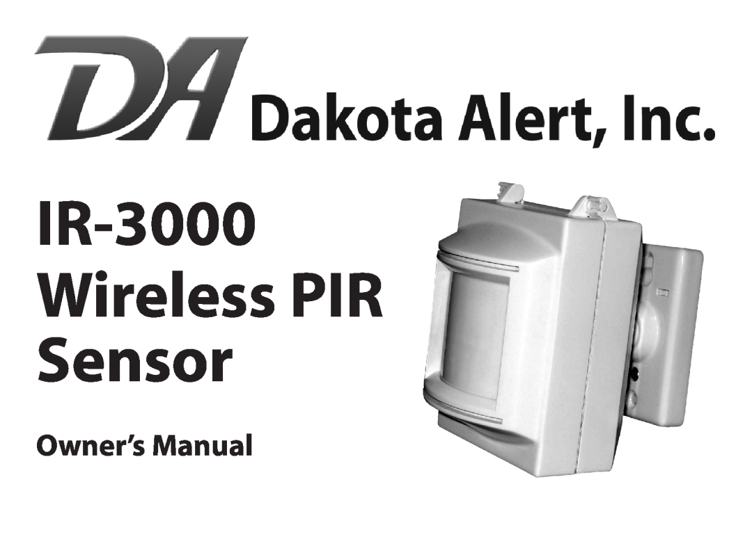 Dakota Alert dakota alert,inc. wireless pir sensor, ir-3000 owner manual IR-3000 Wireless PIR Sensor 