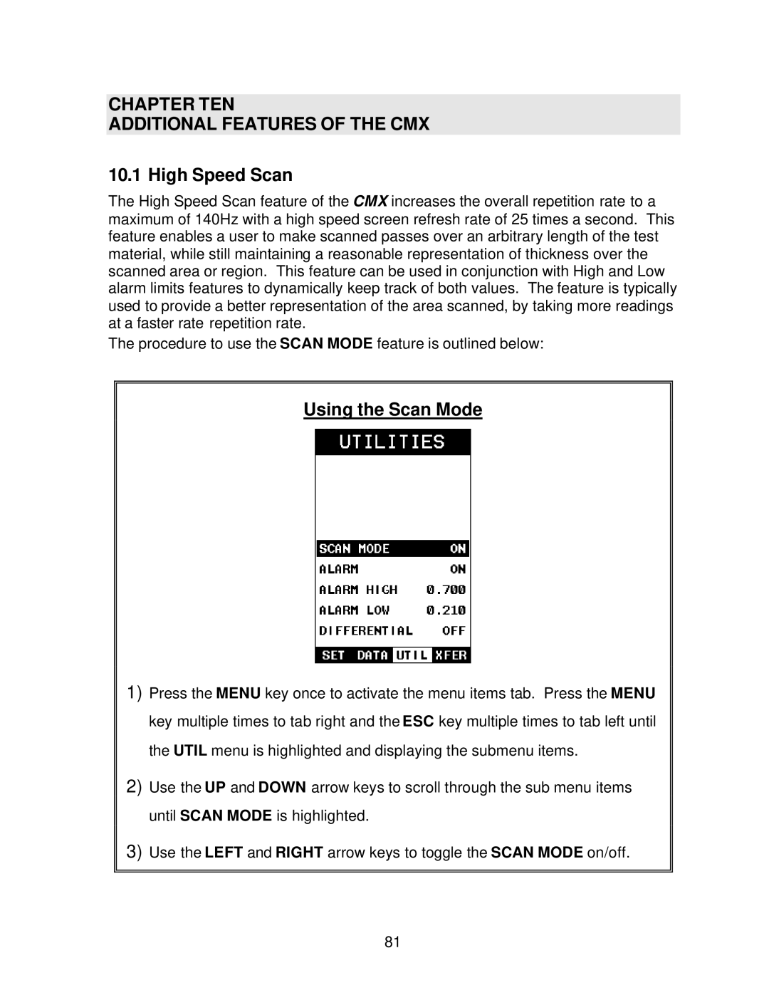 Dakota Digital operation manual Chapter TEN Additional Features of the CMX, High Speed Scan, Using the Scan Mode 