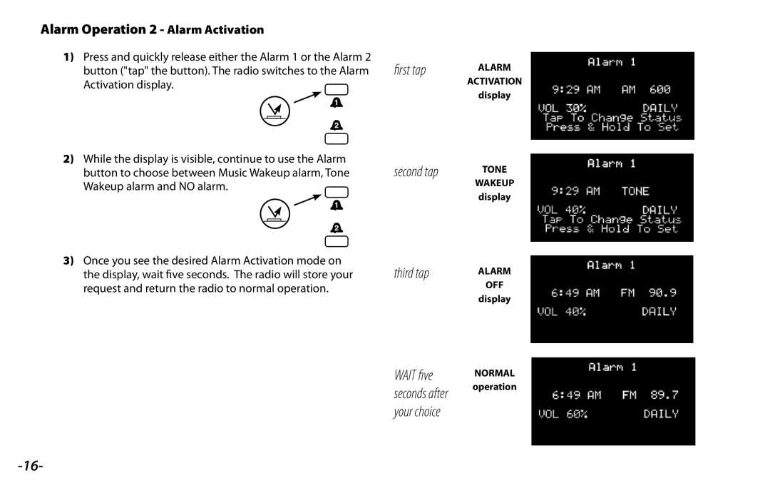 Danby 820HD manual Alarm Operation 2 Alarm Activation, Request and return the radio to normal operation 