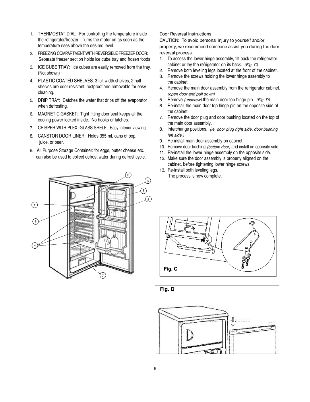 Danby D1052W manual Canstor Door Liner Holds 355 mL cans of pop Juice, or beer, Door Reversal Instructions 