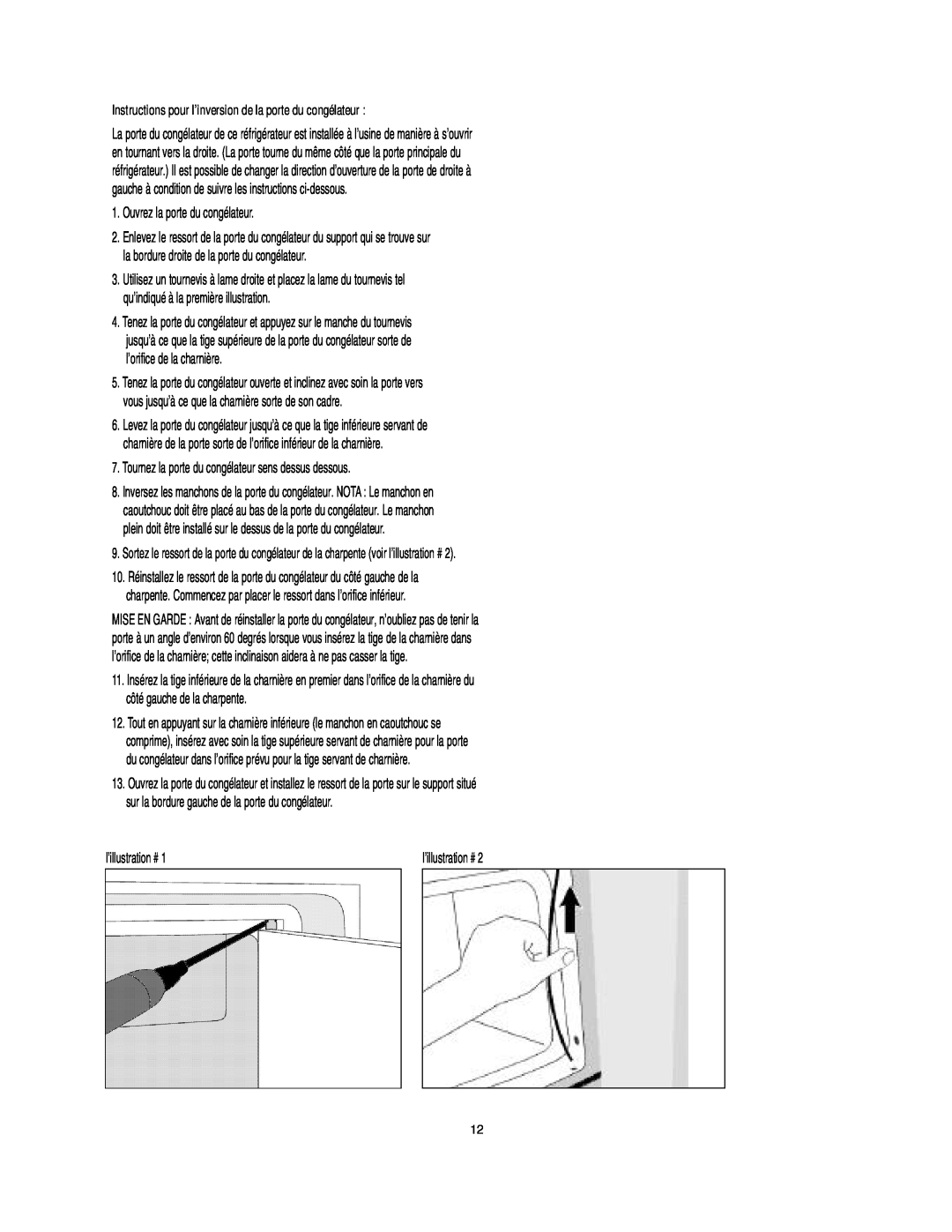 Danby D1052W manual Ouvrez la porte du congélateur, l’illustration # 