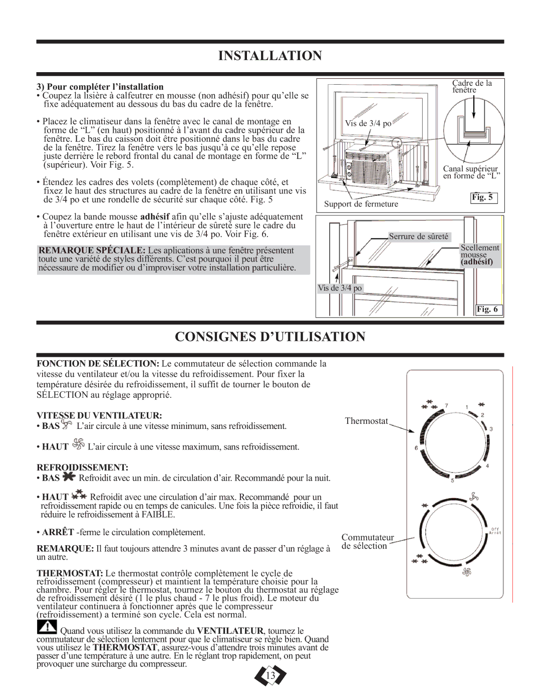 Danby DAC5110M, DAC5210M installation instructions Consignes D’UTILISATION, Pour compléter l’installation 