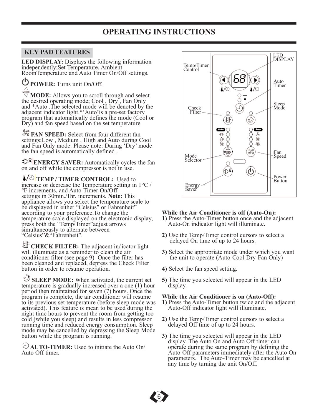 Danby DAC6010E warranty Operating Instructions, KEY PAD Features, While the Air Conditioner is off Auto-On 