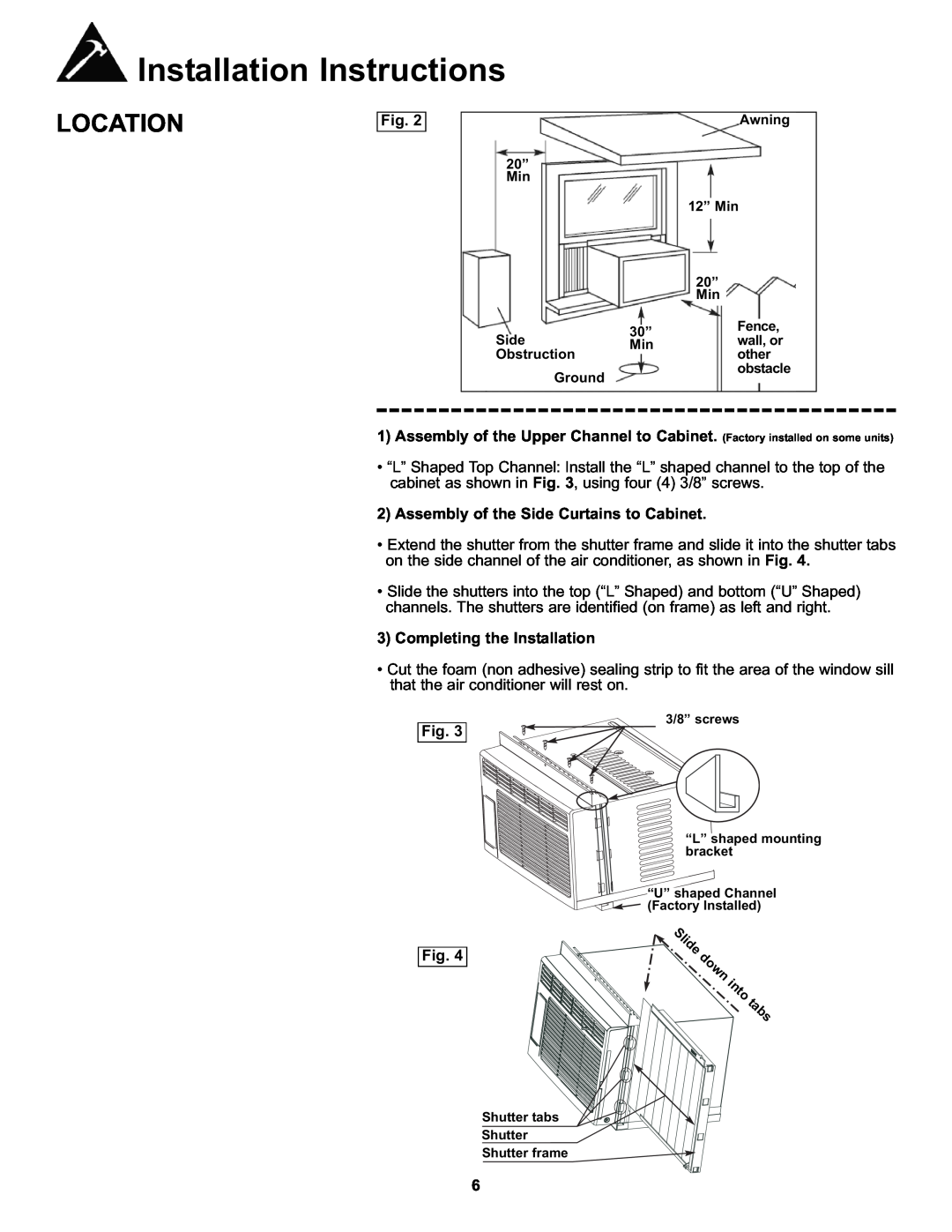 Danby DAC8011E Assembly of the Side Curtains to Cabinet, Completing the Installation, Installation Instructions, Location 