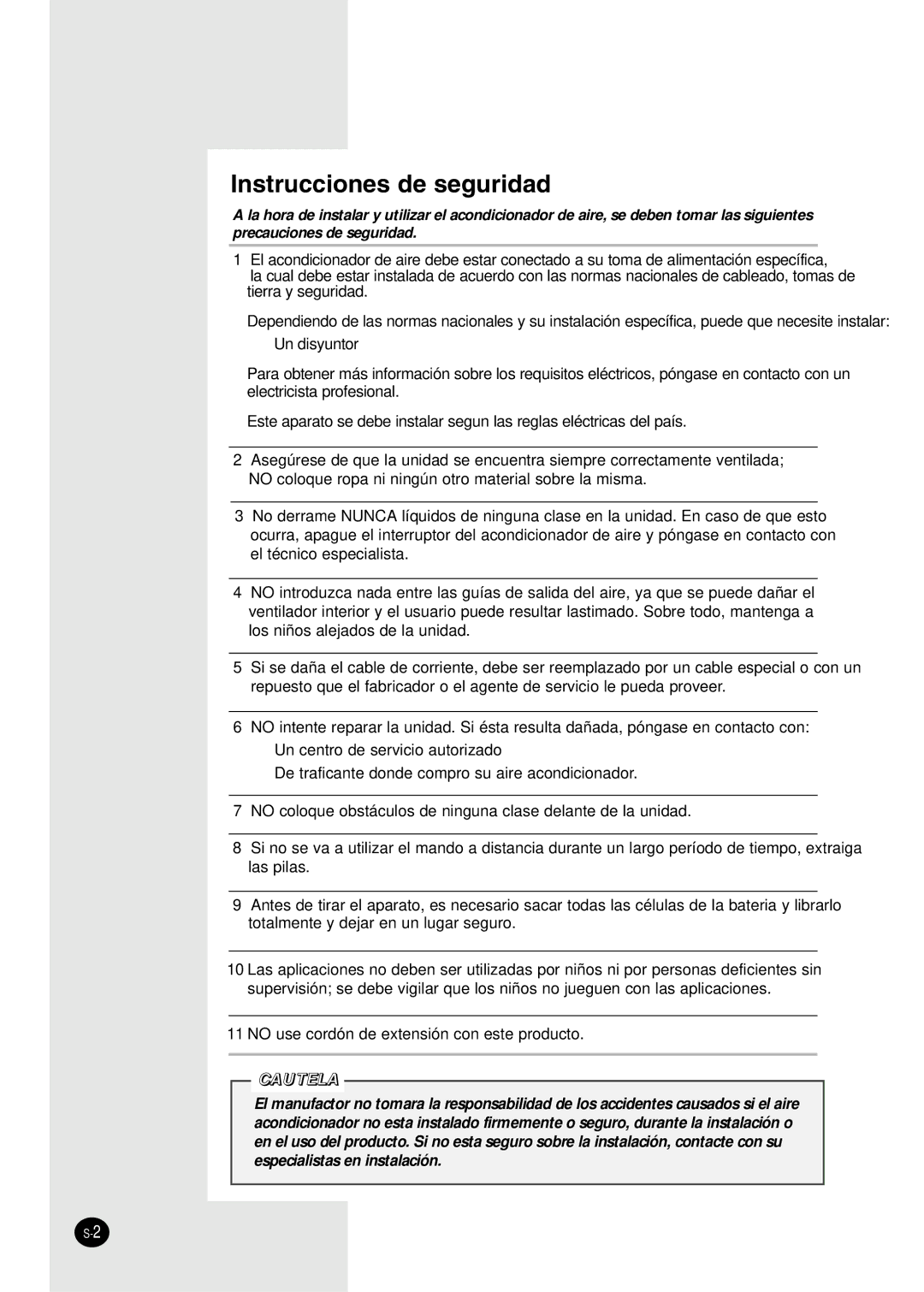 Danby DAC8404DE, DAC12344DE, DAC14004D, DAC18030 manuel dutilisation Instrucciones de seguridad, Cautela 