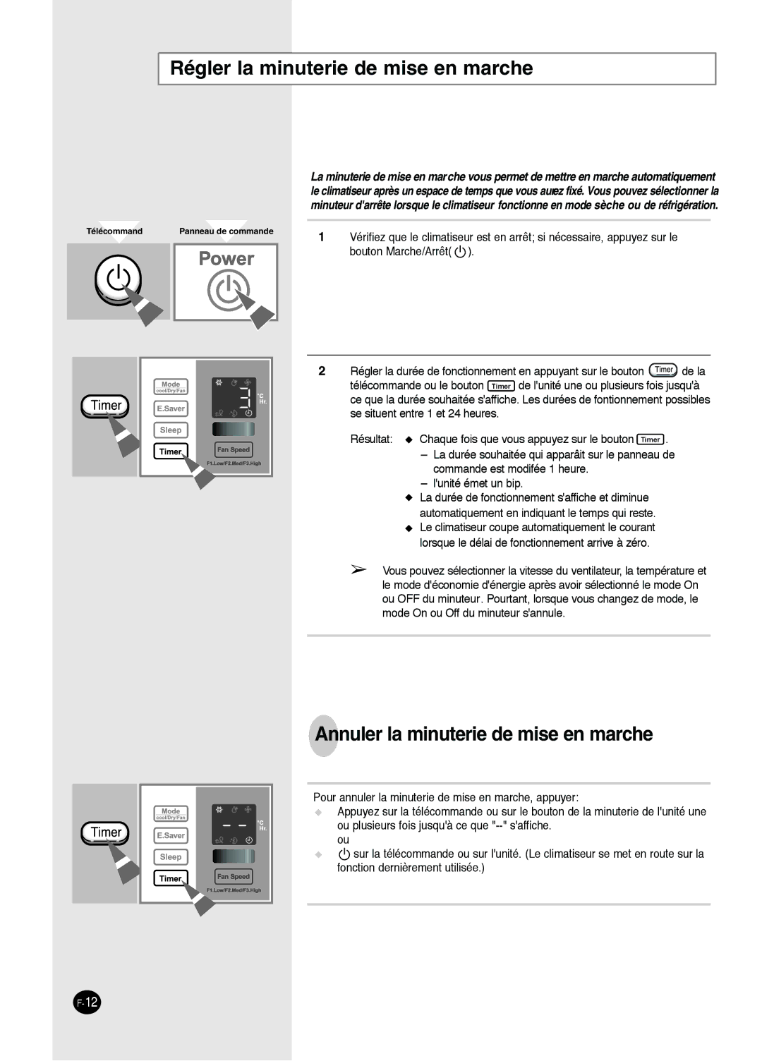 Danby DAC8404DE, DAC12344DE, DAC14004D Ré gler la minuterie de mise en marche, Annuler la minuterie de mise en marche 