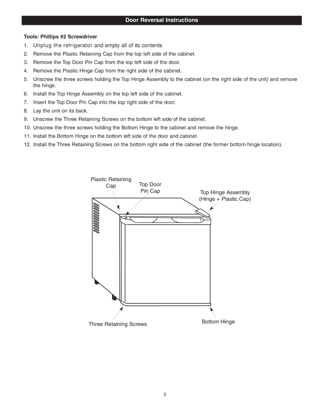 Danby DAR0488BL, DAR0488W owner manual Door Reversal Instructions, Unplug the refrigerator and empty all of its contents 