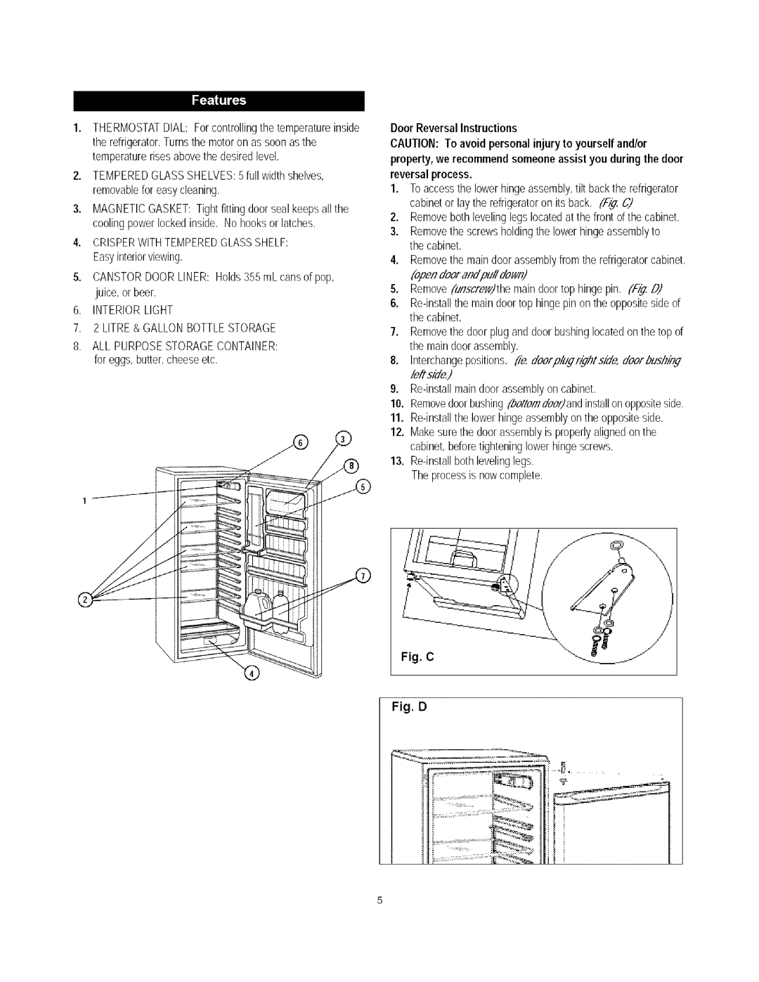 Danby DAR1102W manual DoorReversalInstructions, CAUTION To avoidpersonalinjuryto yourselfand/or, removableforeasycleaning 