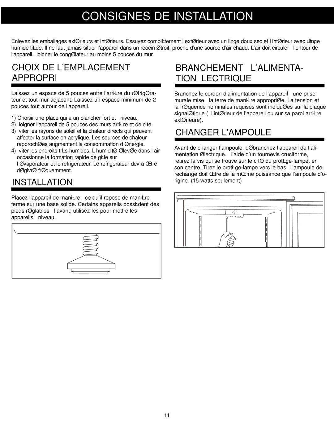 Danby DAR125SLDD manual Consignes DE Installation, Changer Lampoule 