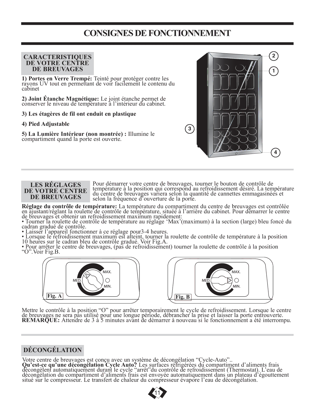 Danby DBC120BLS warranty Consignes DE Fonctionnement, Caracteristiques DE Votre Centre DE Breuvages, Décongélation 