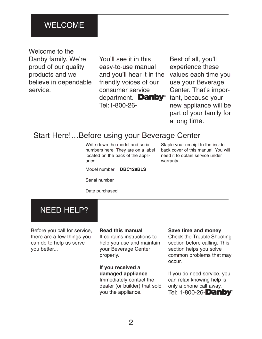 Danby DBC128BLS owner manual Welcome, Need HELP?, Read this manual 