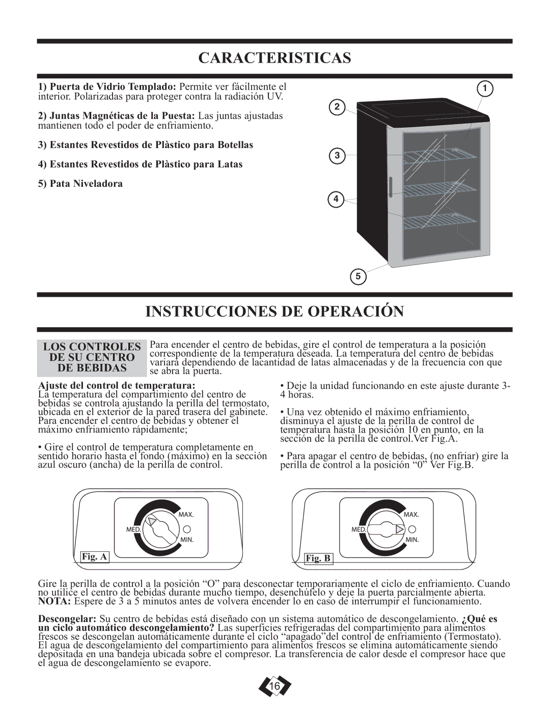 Danby DBC259BLP warranty Caracteristicas, Instrucciones DE Operación, LOS Controles DE SU Centro DE Bebidas 